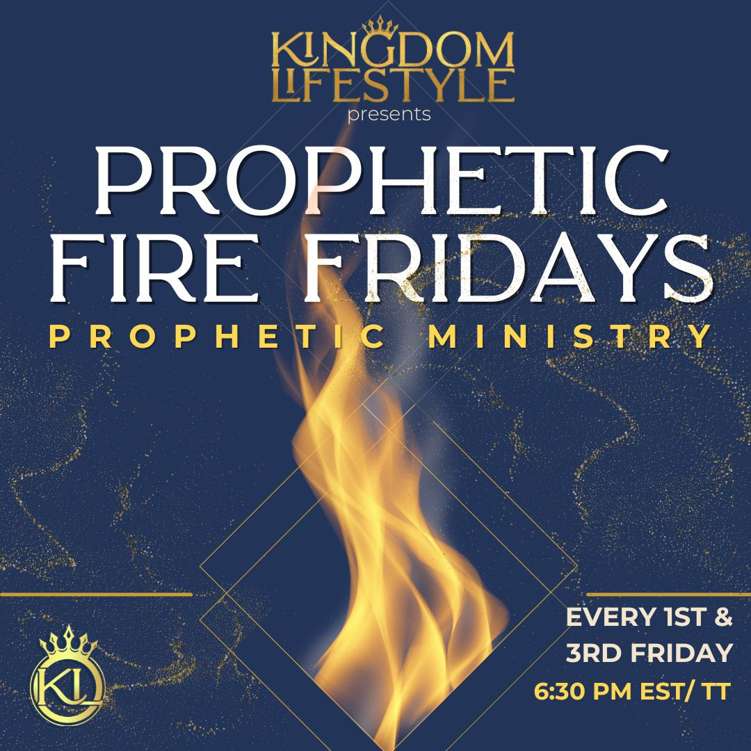Prophetic FIRE Friday