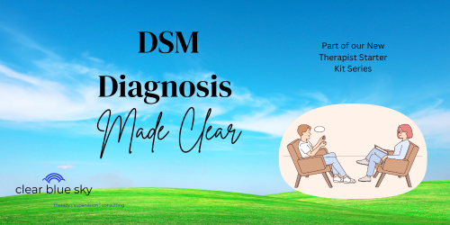 DSM Diagnosis Made Clear Important Concepts and Differential Pt 1