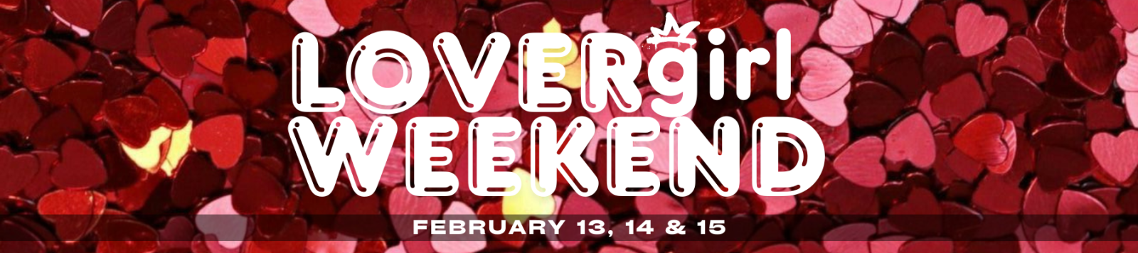 TU HQ Lover Girl Weekend