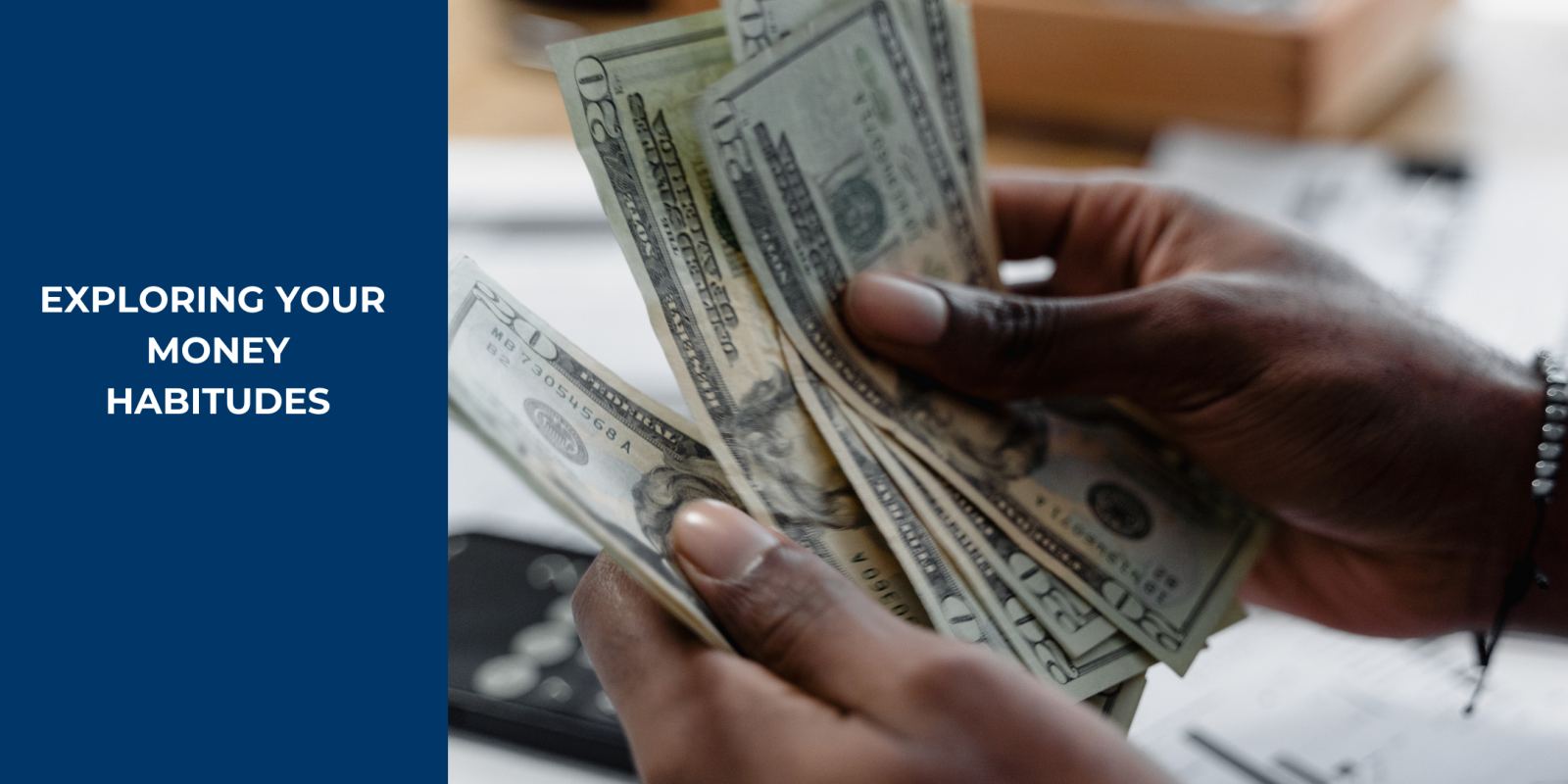 Exploring Your Money Habitudes (Virtual)